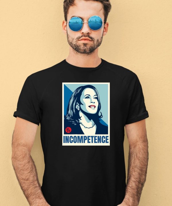 Kamala Harris Incompetence Shirt4