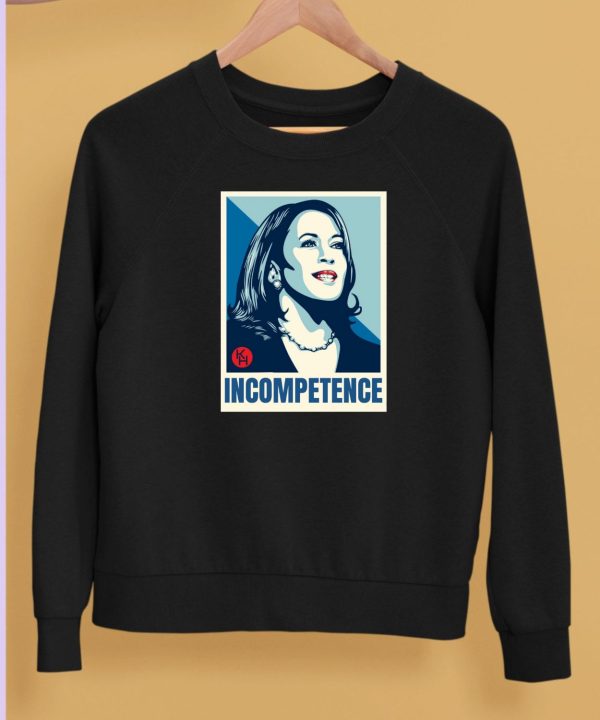 Kamala Harris Incompetence Shirt5