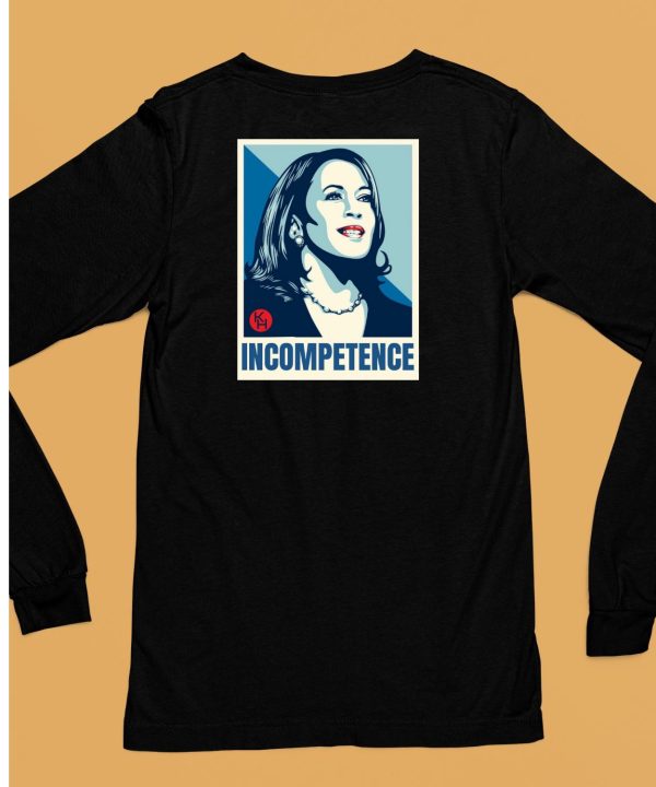 Kamala Harris Incompetence Shirt6