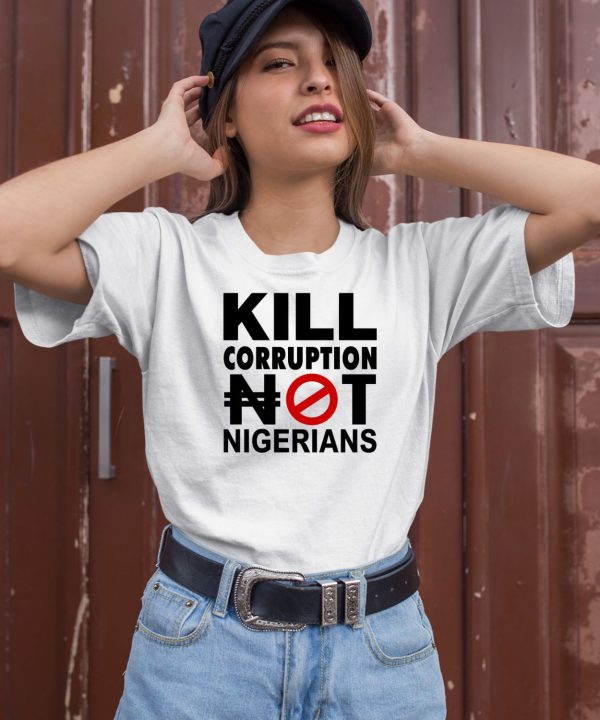 Kill Corruption Nigerians Shirt1