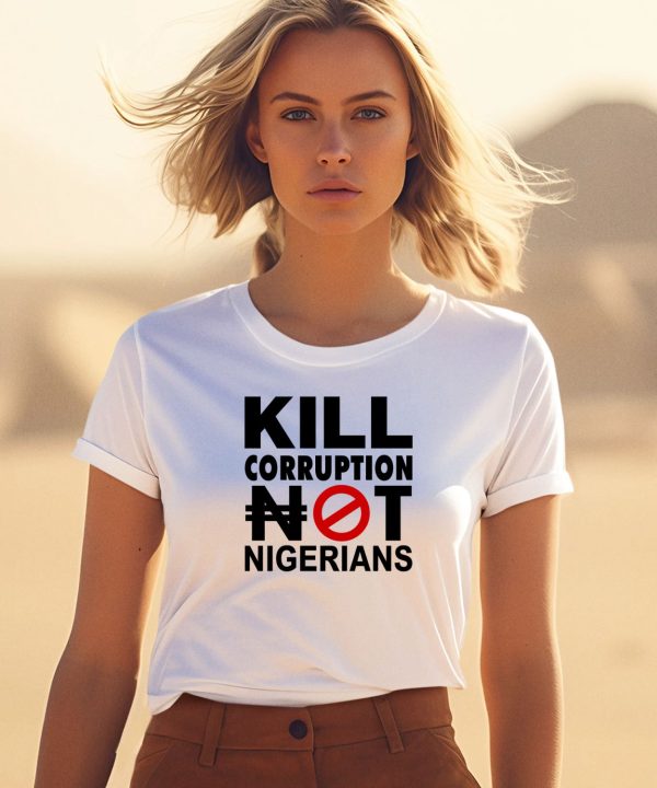 Kill Corruption Nigerians Shirt3