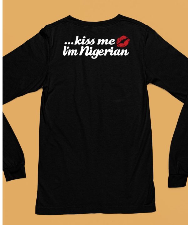 Kiss Me Im Nigerian Shirt6