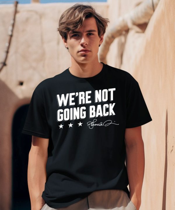 Lincoln Project Were Not Going Back Shirt1