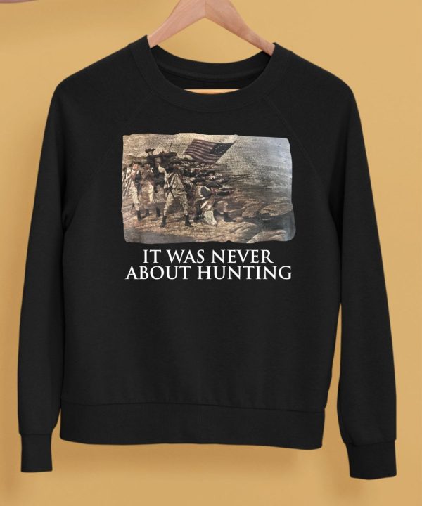 Linda Lee King It Was Never About Hunting Shirt5