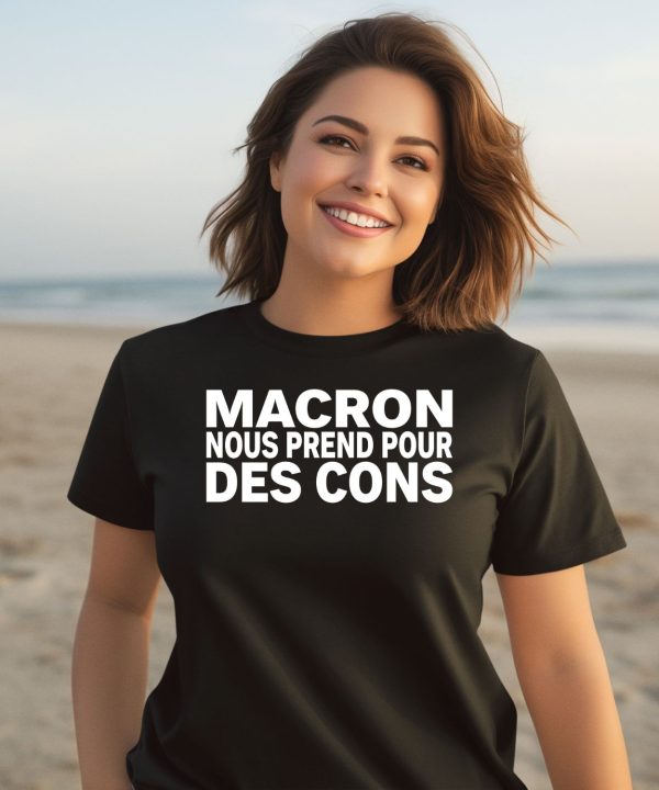 Macron Nous Prend Pour Des Cons Shirt