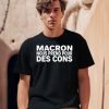 Macron Nous Prend Pour Des Cons Shirt1