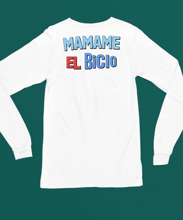 Mamame El Bicio Shirt4