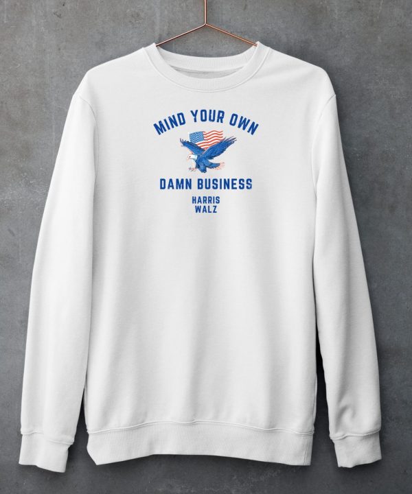 Meidastouch Store Mind Your Own Damn Business Harris Walz Shirt6