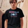 Momala 2021 Madam Vice President Shirt1