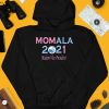 Momala 2021 Madam Vice President Shirt3