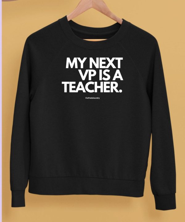 My Next Vp Is A Teacher Shirt5