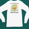 No Vibe Shift Against Me Will Prosper Shirt4