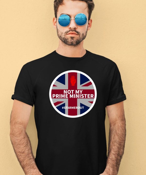 Not My Prime Minister Starmerout Shirt4