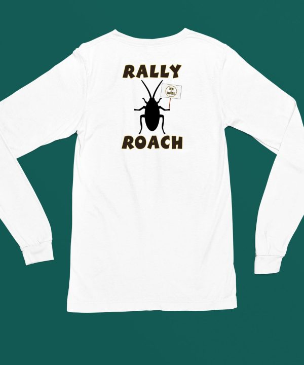 Rally Roach Ben Woods Shirt4