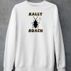 Rally Roach Ben Woods Shirt6