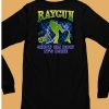 Raygun Show Em How Its Done Shirt6