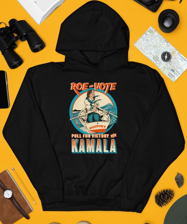 Roe Your Vote Pull For Victory With Kamala Shirt3