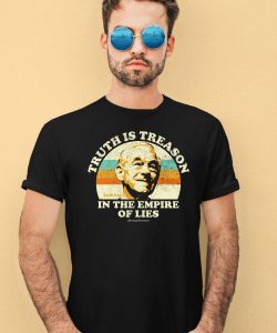 Ron Paul Truth Is Treason In The Empire Of Lies Shirt4