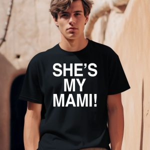 Shes My Mami Shirt