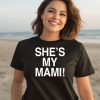 Shes My Mami Shirt2