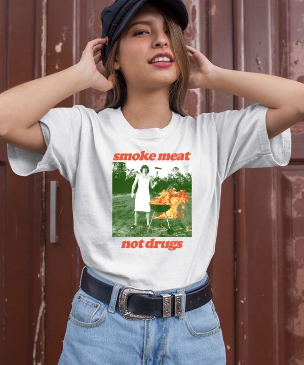 Smoke Meat Not Drugs Natural Tee1