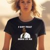 Snoop Dogg Rapper I Got That Dogg In Me Shirt Shirt0