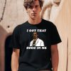 Snoop Dogg Rapper I Got That Dogg In Me Shirt Shirt2