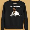 Snoop Dogg Rapper I Got That Dogg In Me Shirt Shirt5