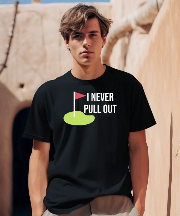 Summerhays Bros I Never Pull Out Shirt