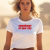 Sweetheart Of Your City Shirt3