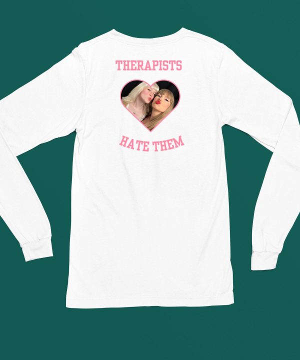 Taylor x Maisie Therapists Hate Them Shirt4