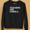 Teachers For Kamala Shirt5