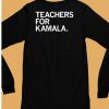 Teachers For Kamala Shirt6