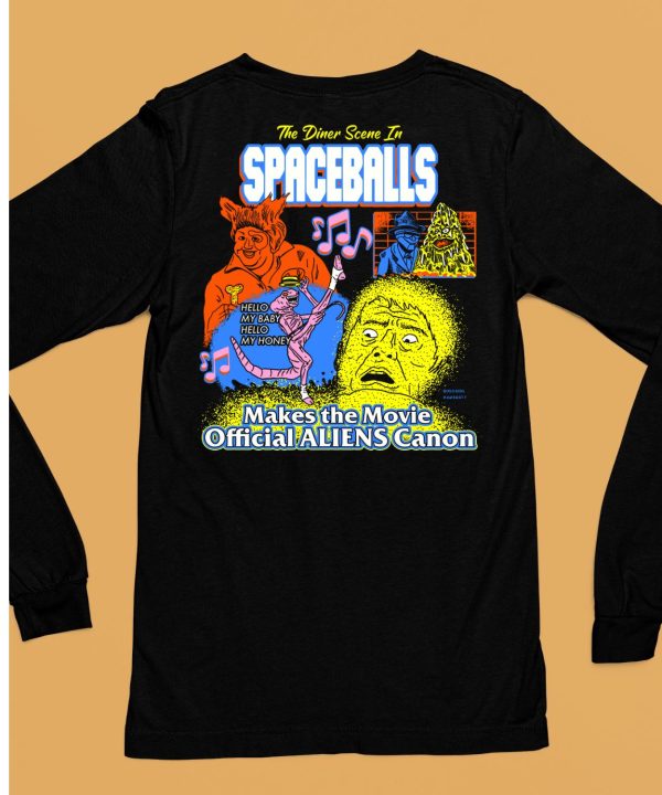 The Dinner Scene In Spaceballs Make The Movie Aliens Canon Shirt6