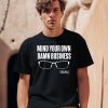 The Lincoln Project Mind Your Own Damn Business Tim Walz Shirt2