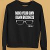 The Lincoln Project Mind Your Own Damn Business Tim Walz Shirt5