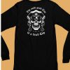 The Only Good Cop Is A Dead Cop 1312 Shirt6