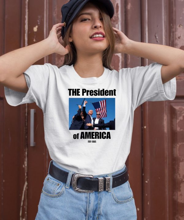 The President Of America Trump Shirt