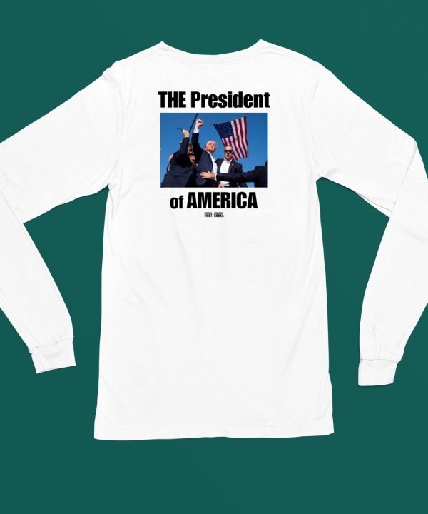 The President Of America Trump Shirt4