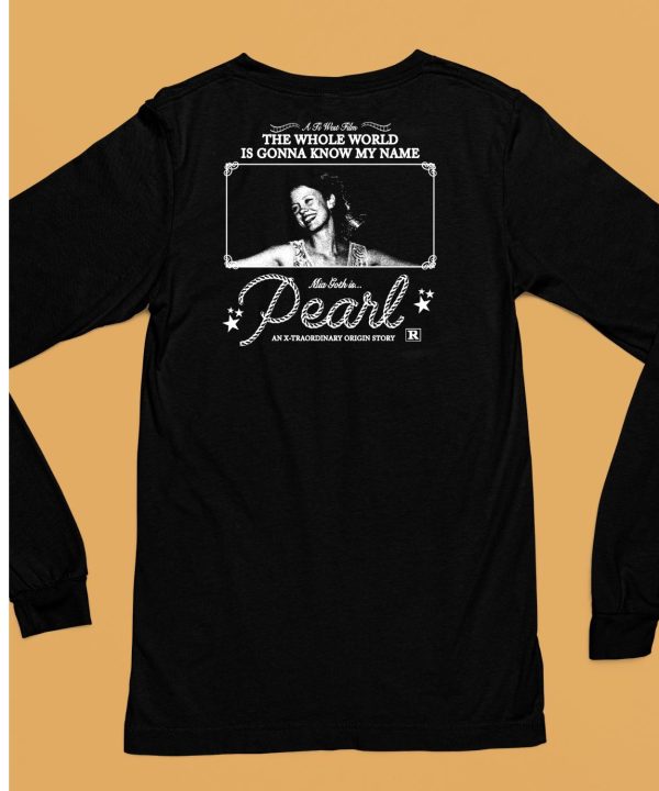 The Whole World Is Gonna Know My Name Mia Goth Is Pearl Shirt6