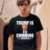 Trump Is Cumming 2024 Assholes Live Forever Shirt1