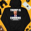 Trump Is Cumming 2024 Assholes Live Forever Shirt3