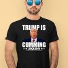 Trump Is Cumming 2024 Assholes Live Forever Shirt4