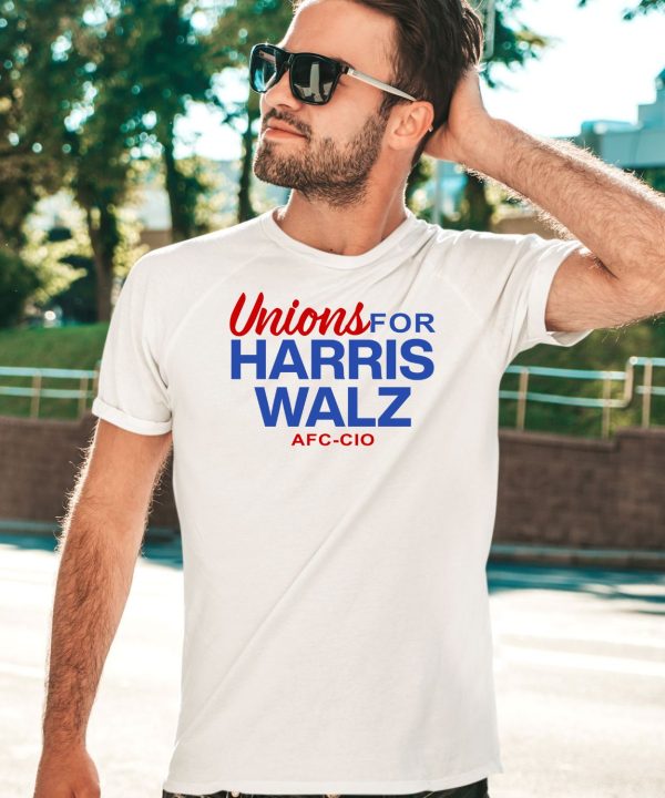 Unions For Harris Walz Afl Cio Shirt5