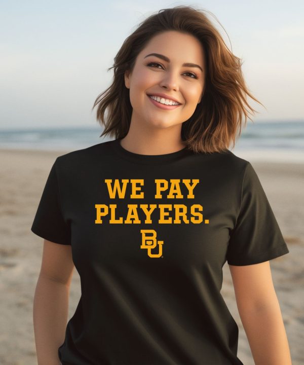 We Pay Players Bu Shirt