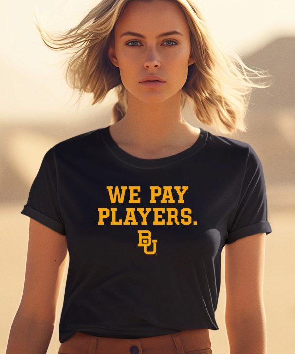 We Pay Players Bu Shirt0