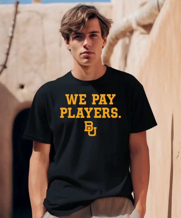 We Pay Players Bu Shirt2