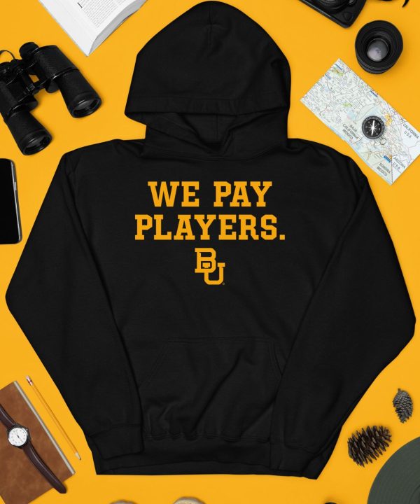 We Pay Players Bu Shirt3