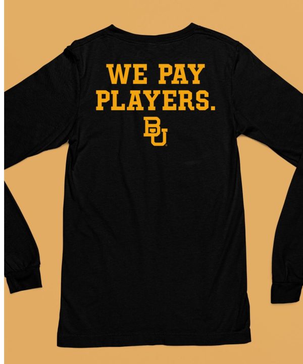 We Pay Players Bu Shirt6