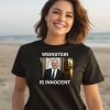 Weinstein Is Innocent Shirt1